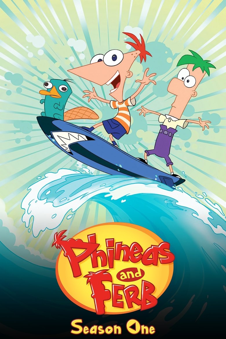 Episodes in Phineas And Ferb - Season 1 - Season 1 Poster of Episodes in Phineas And Ferb - Season 1 - Season 1