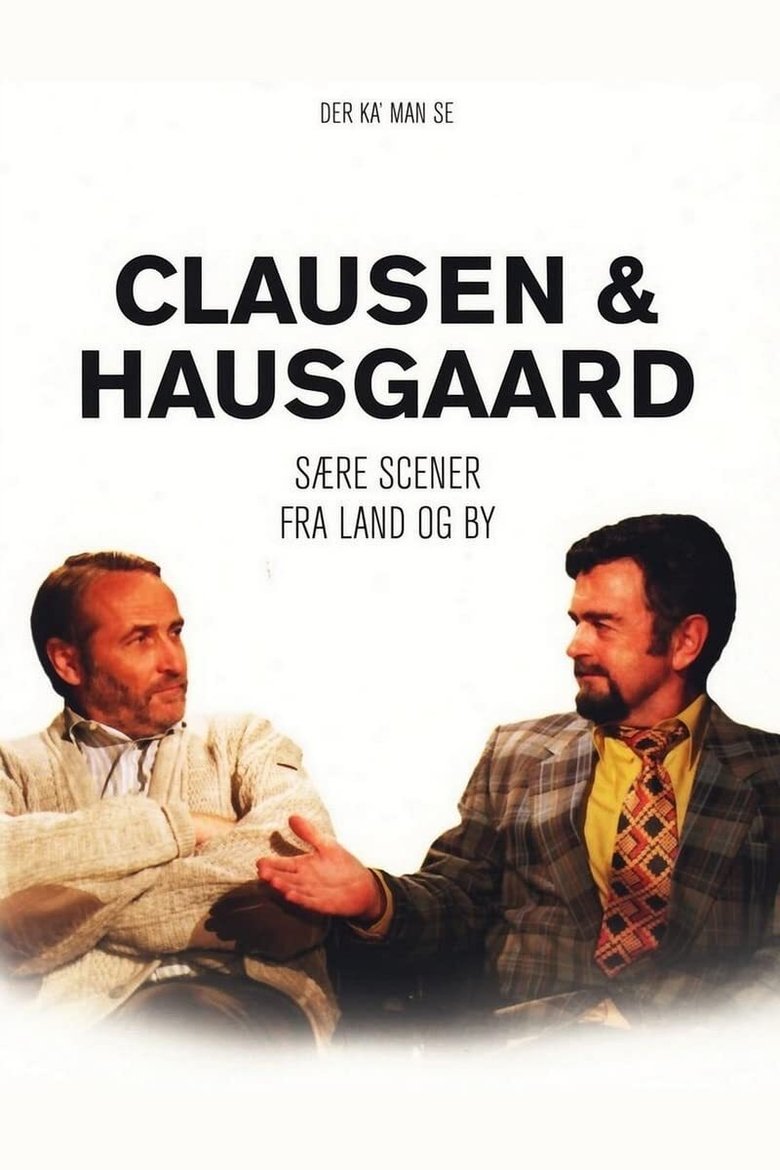 Episodes in Der Kan Man Se Med Hausgaard Og Clausen - Season 1 - Season 1 Poster of Episodes in Der Kan Man Se Med Hausgaard Og Clausen - Season 1 - Season 1