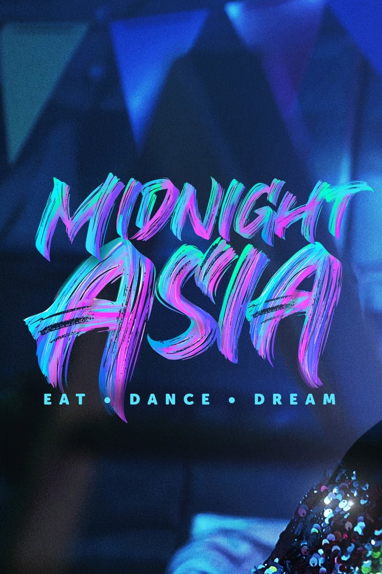 Episodes in Medianoche En Asia Comer · Bailar · Soñar - Season 1 - Season 1 Poster of Episodes in Medianoche En Asia Comer · Bailar · Soñar - Season 1 - Season 1