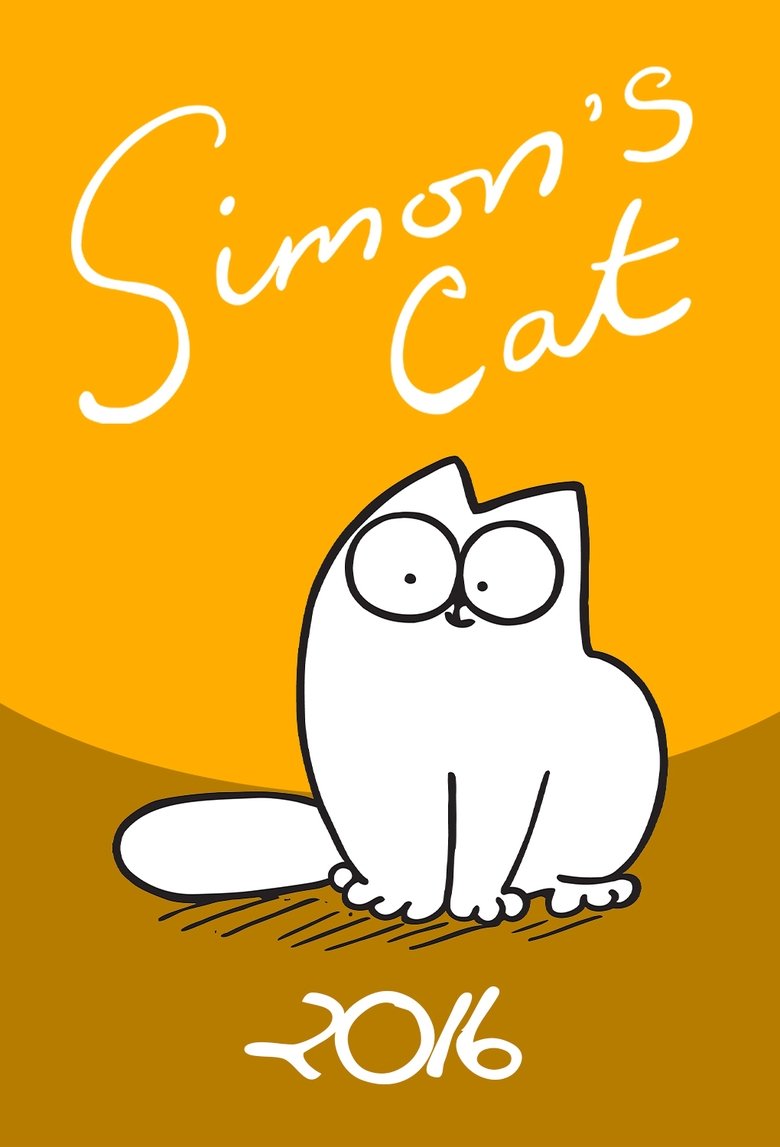 Episodes in Simon’s Cat - 2016 - 2016 Poster of Episodes in Simon’s Cat - 2016 - 2016