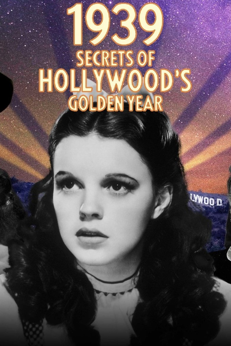 1939: Secrets of Hollywood's Golden Year Poster of 1939: Secrets of Hollywood's Golden Year