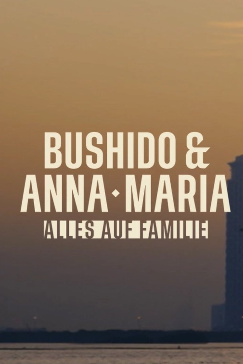 Bushido & Anna-Maria – Alles auf Familie Poster of Bushido & Anna-Maria – Alles auf Familie
