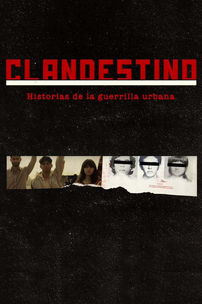 Clandestino. Historias de la Guerrilla Urbana Poster of Clandestino. Historias de la Guerrilla Urbana
