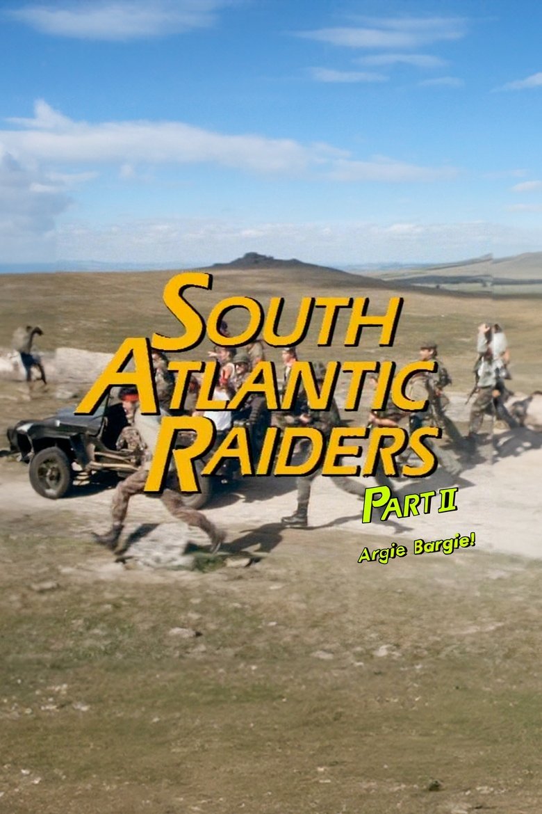 South Atlantic Raiders:  Part 2 Argie Bargie! Poster of South Atlantic Raiders:  Part 2 Argie Bargie!
