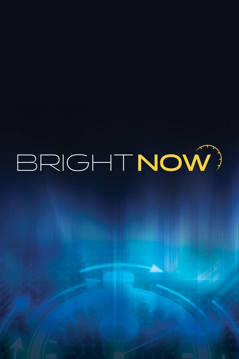 Bright Now Poster of Bright Now
