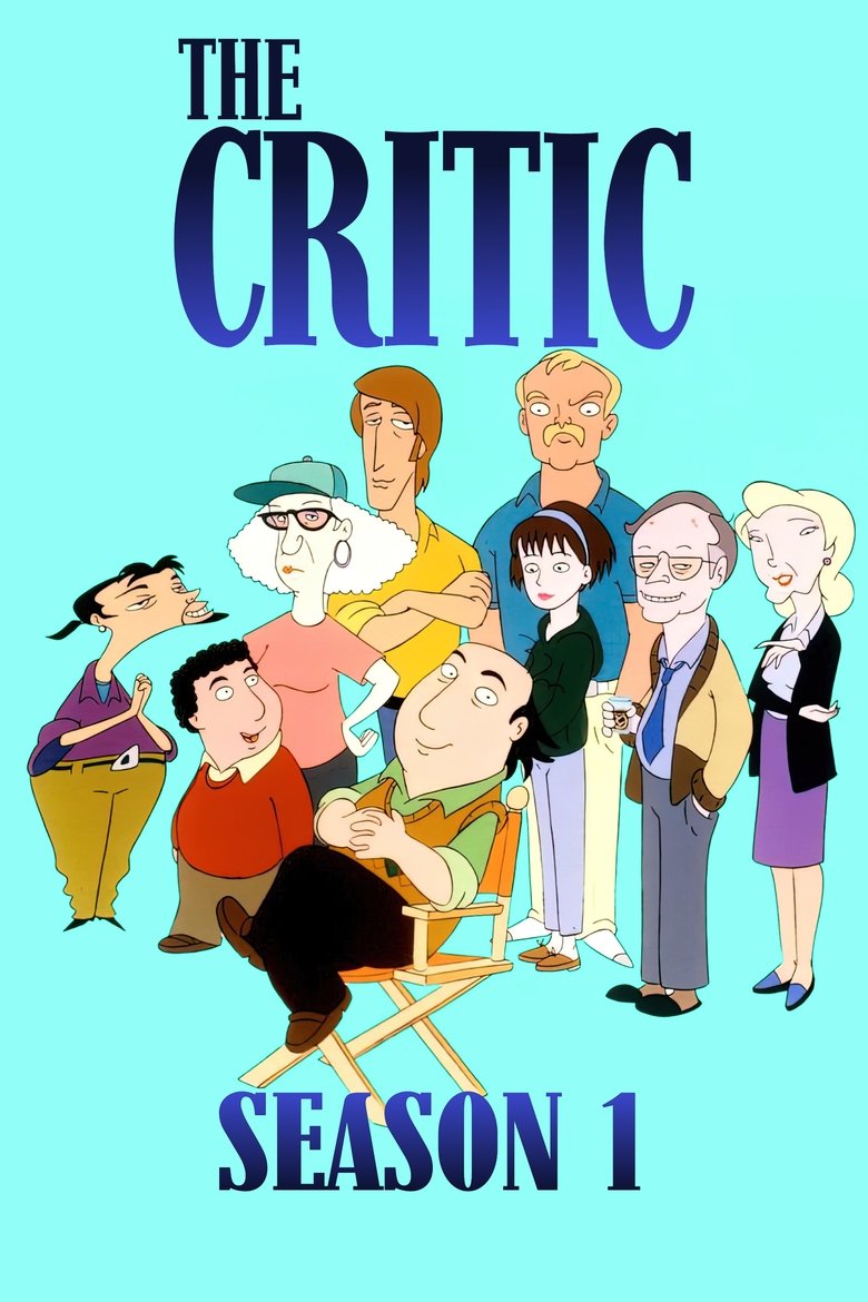 Episodes in The Critic - Season 1 - Season 1 Poster of Episodes in The Critic - Season 1 - Season 1