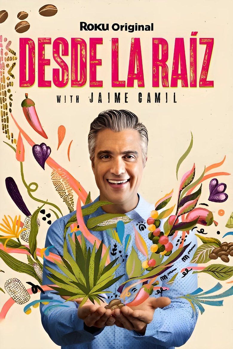 Desde la Raíz Poster of Desde la Raíz
