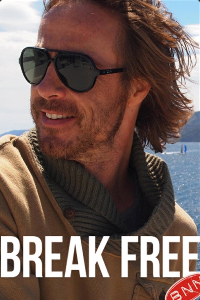Break Free Poster of Break Free