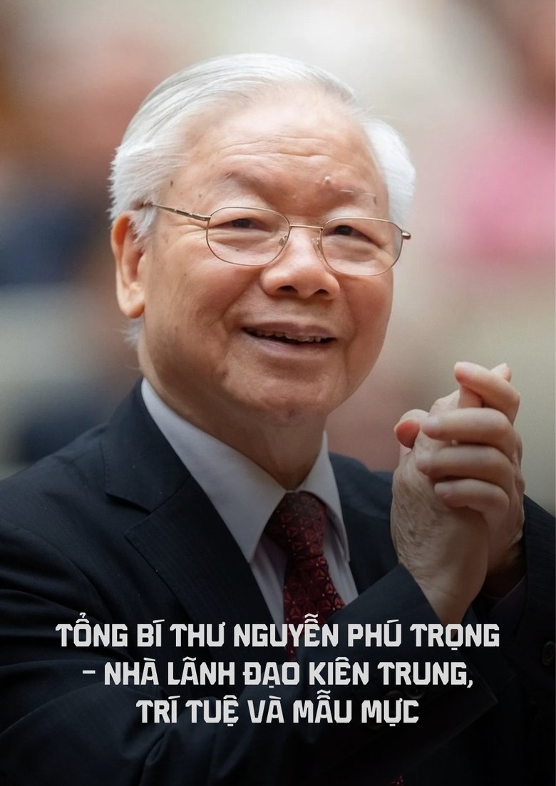 Tổng bí thư Nguyễn Phú Trọng - Nhà lãnh đạo kiên trung, trí tuệ và mẫu mực Poster of Tổng bí thư Nguyễn Phú Trọng - Nhà lãnh đạo kiên trung, trí tuệ và mẫu mực