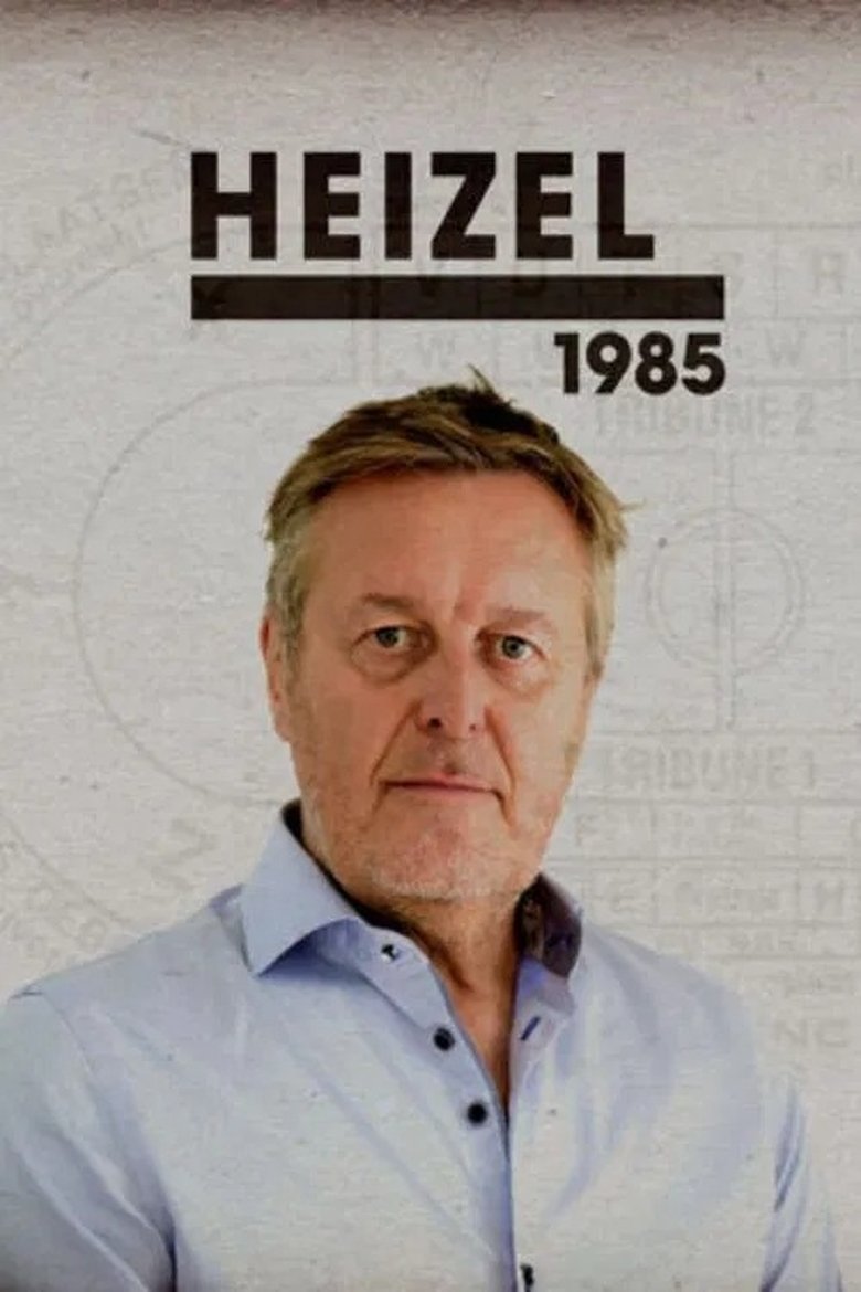 Episodes in Heizel 1985 - Season 1 - Season 1 Poster of Episodes in Heizel 1985 - Season 1 - Season 1