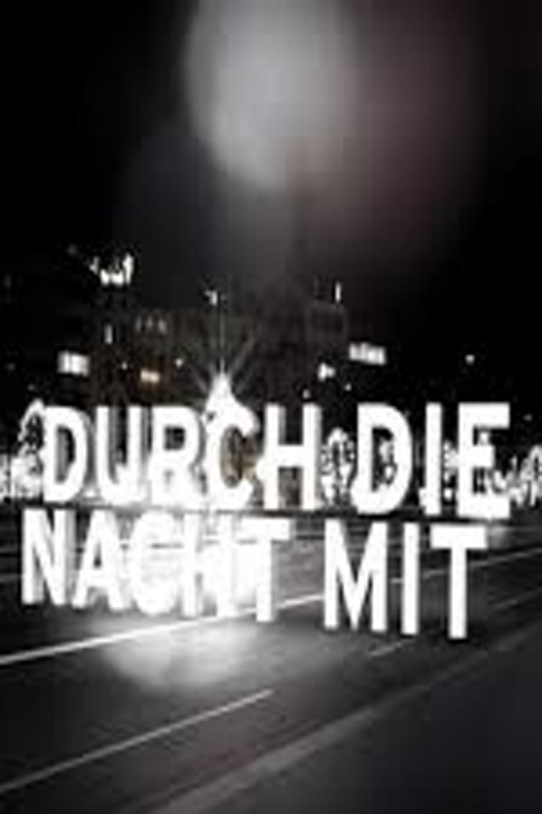 Through the Night with... Poster of Through the Night with...