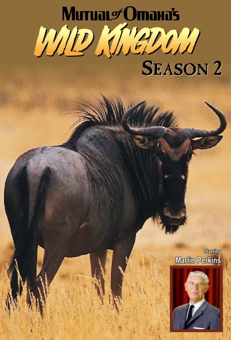 Episodes in Mutual Of Omaha's Wild Kingdom - Season 2 - Season 2 Poster of Episodes in Mutual Of Omaha's Wild Kingdom - Season 2 - Season 2