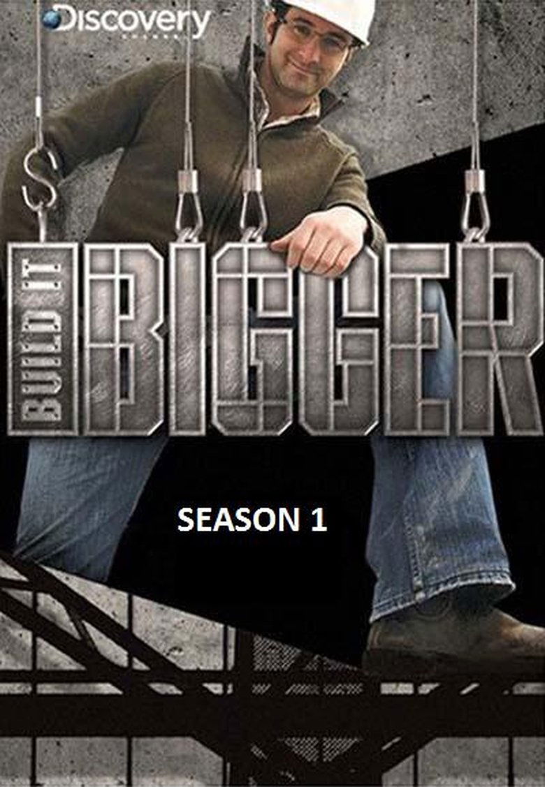 Episodes in Build It Bigger - Season 1 - Season 1 Poster of Episodes in Build It Bigger - Season 1 - Season 1