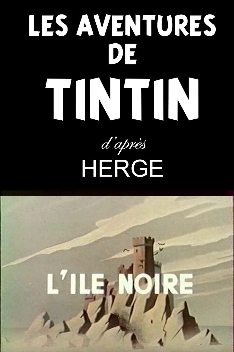 Episodes in Les Aventures De Tintin, D'après Hergé - Black Island - Black Island Poster of Episodes in Les Aventures De Tintin, D'après Hergé - Black Island - Black Island