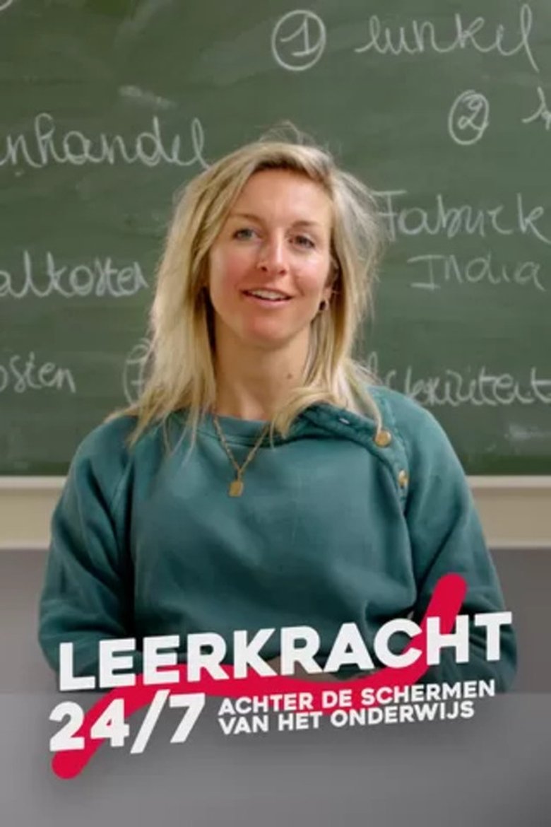 Episodes in Leerkracht 24 7 Achter De Schermen In Het Onderwijs - Season 1 - Season 1 Poster of Episodes in Leerkracht 24 7 Achter De Schermen In Het Onderwijs - Season 1 - Season 1