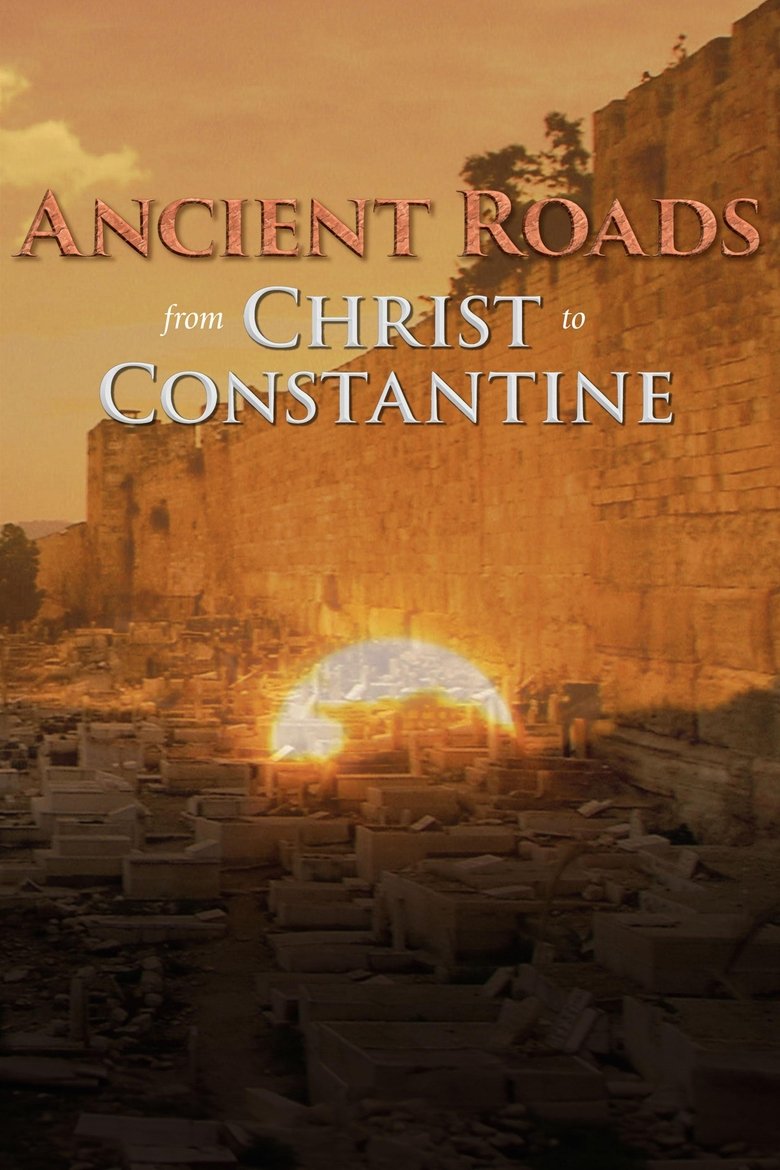 Ancient Roads from Christ to Constantine Poster of Ancient Roads from Christ to Constantine