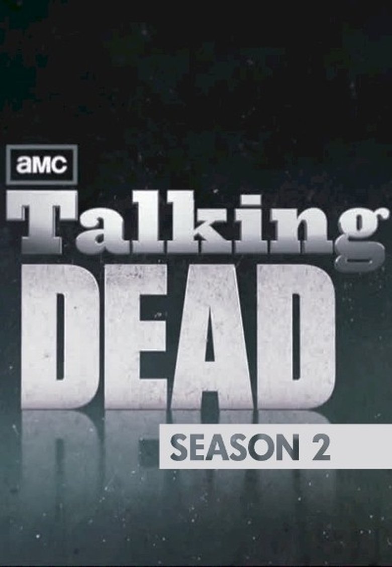 Episodes in Talking Dead - Season 2 - Season 2 Poster of Episodes in Talking Dead - Season 2 - Season 2