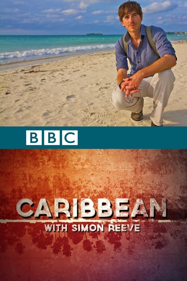 Caribbean with Simon Reeve Poster of Caribbean with Simon Reeve