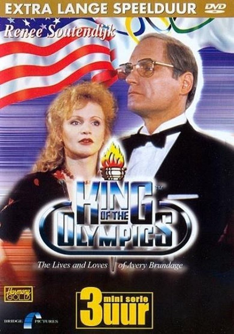 King of the Olympics: The Lives and Loves of Avery Brundage Poster of King of the Olympics: The Lives and Loves of Avery Brundage