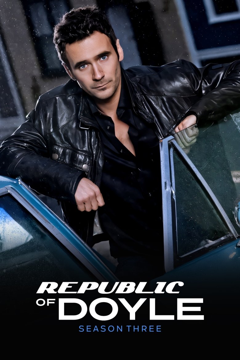 Episodes in Republic Of Doyle - Season 3 - Season 3 Poster of Episodes in Republic Of Doyle - Season 3 - Season 3