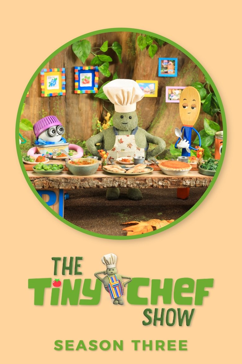 Episodes in The Tiny Chef Show - Season 3 - Season 3 Poster of Episodes in The Tiny Chef Show - Season 3 - Season 3