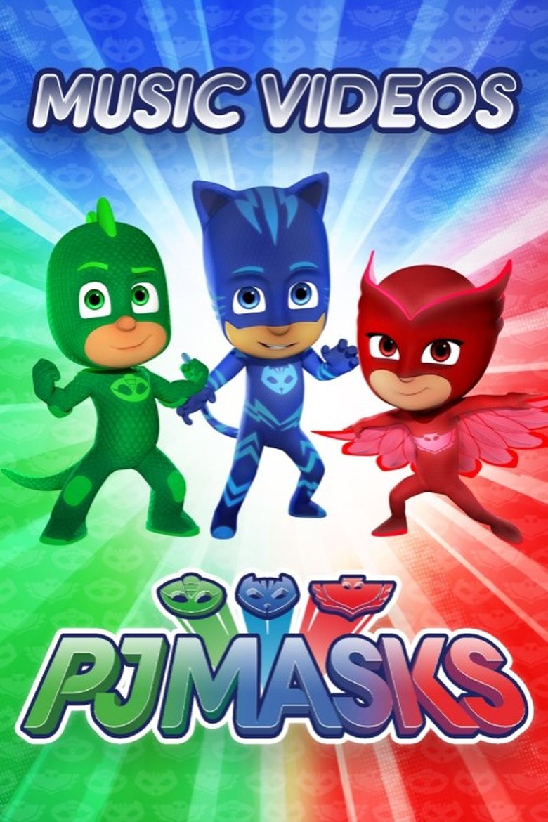 PJ Masks Music Videos Poster of PJ Masks Music Videos