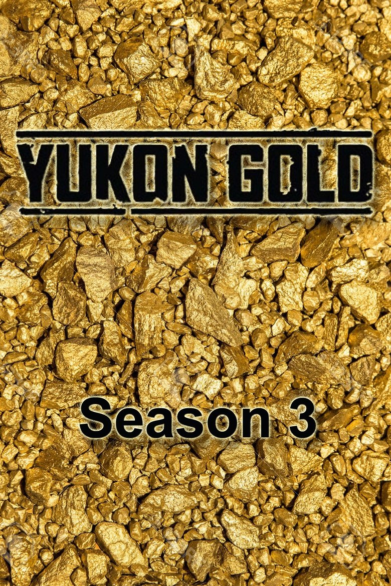 Episodes in Yukon Gold - Season 3 - Season 3 Poster of Episodes in Yukon Gold - Season 3 - Season 3