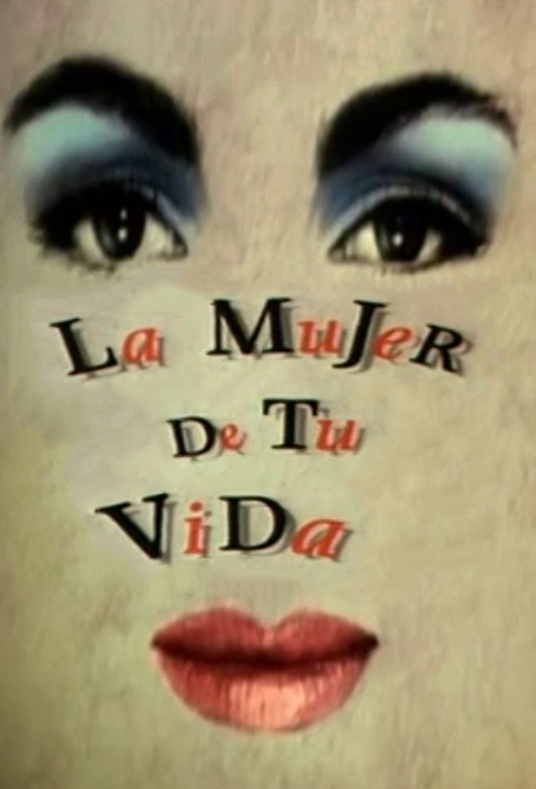 La mujer de tu vida Poster of La mujer de tu vida