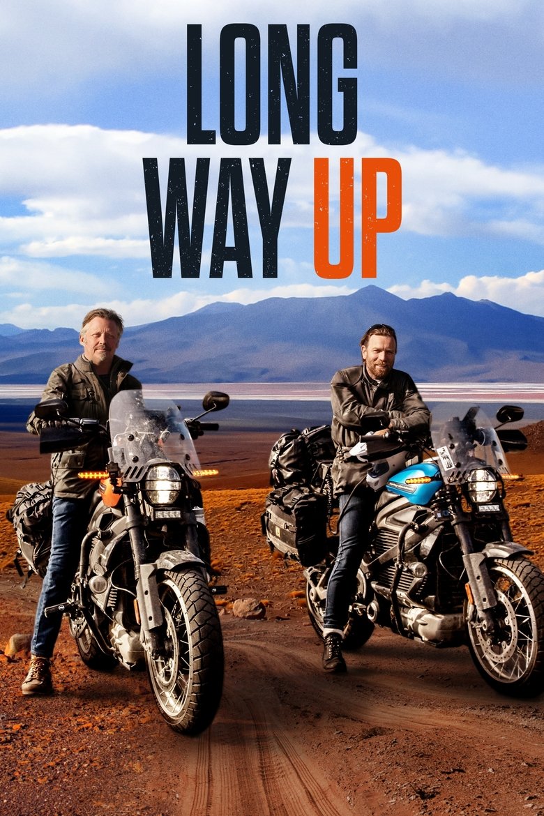 Episodes in Long Way Up - Miniseries - Miniseries Poster of Episodes in Long Way Up - Miniseries - Miniseries