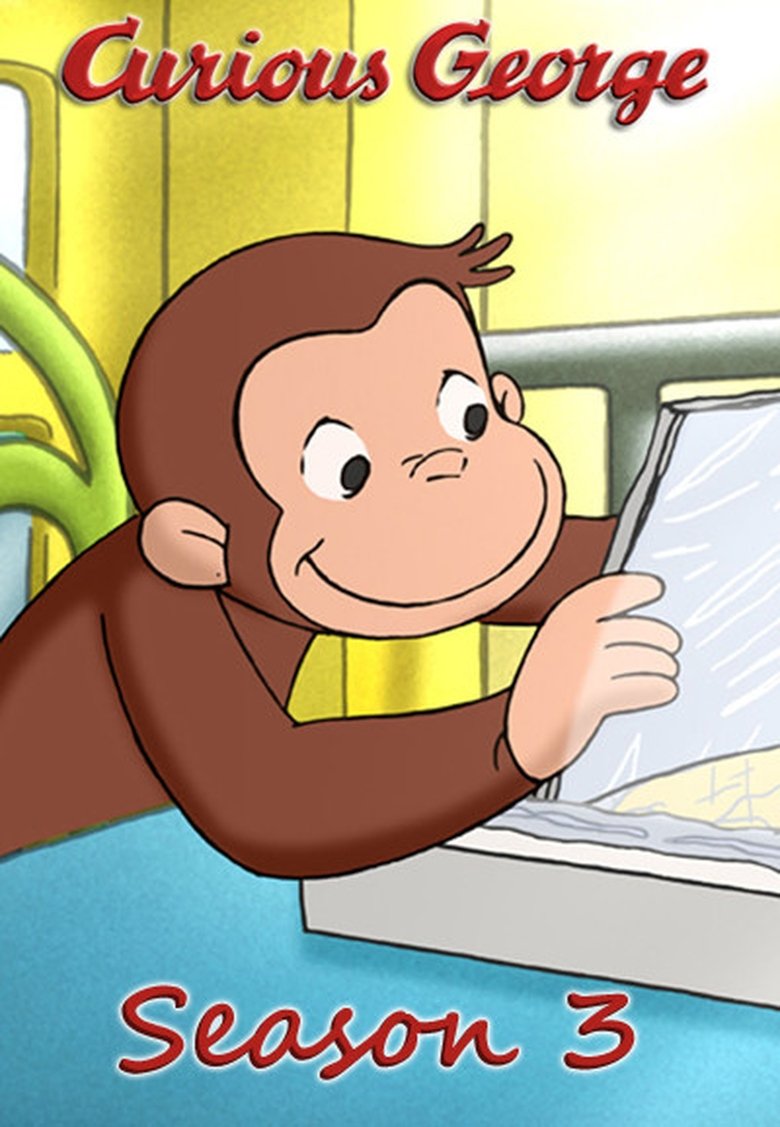 Episodes in Curious George - Season 3 - Season 3 Poster of Episodes in Curious George - Season 3 - Season 3