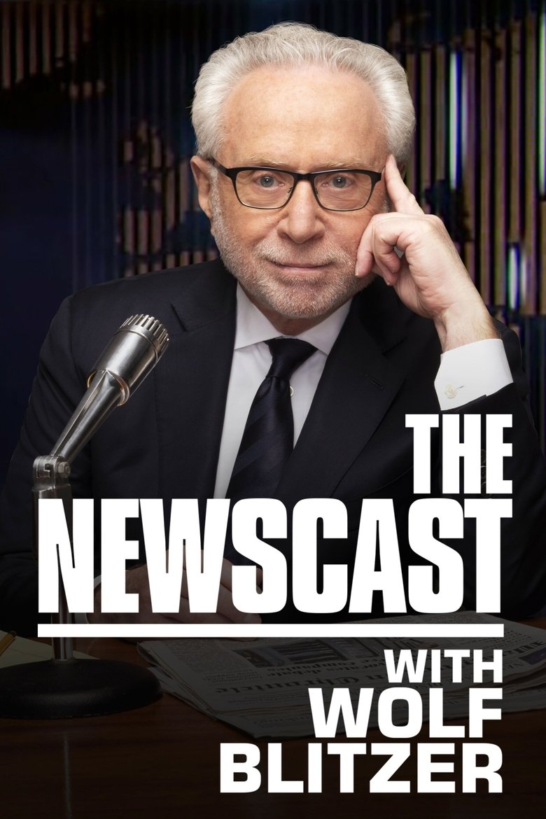 Episodes in The Newscast With Wolf Blitzer - Season 1 - Season 1 Poster of Episodes in The Newscast With Wolf Blitzer - Season 1 - Season 1