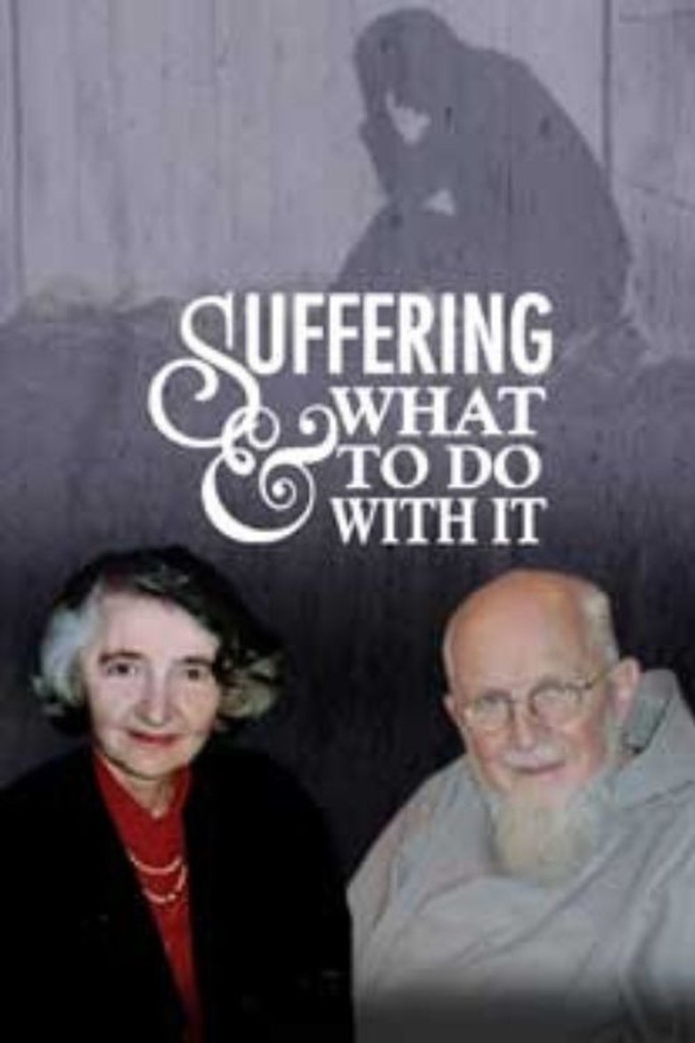 Suffering and what to do with it Poster of Suffering and what to do with it