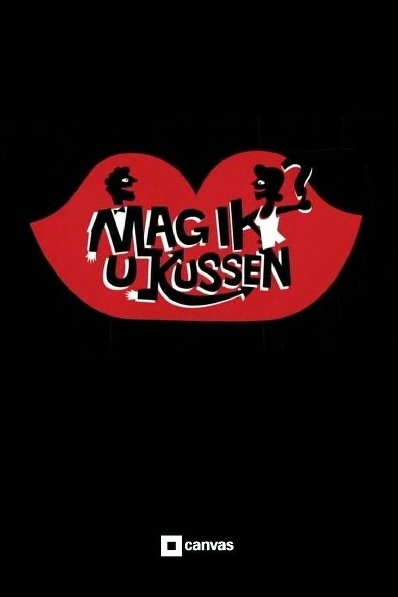Episodes in Mag Ik U Kussen? - Season 4 - Season 4 Poster of Episodes in Mag Ik U Kussen? - Season 4 - Season 4