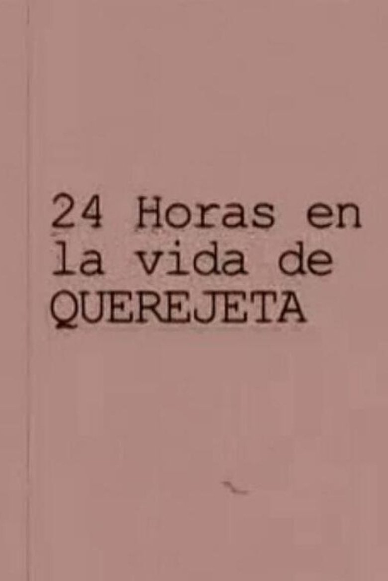 24 horas en la vida de Querejeta Poster of 24 horas en la vida de Querejeta