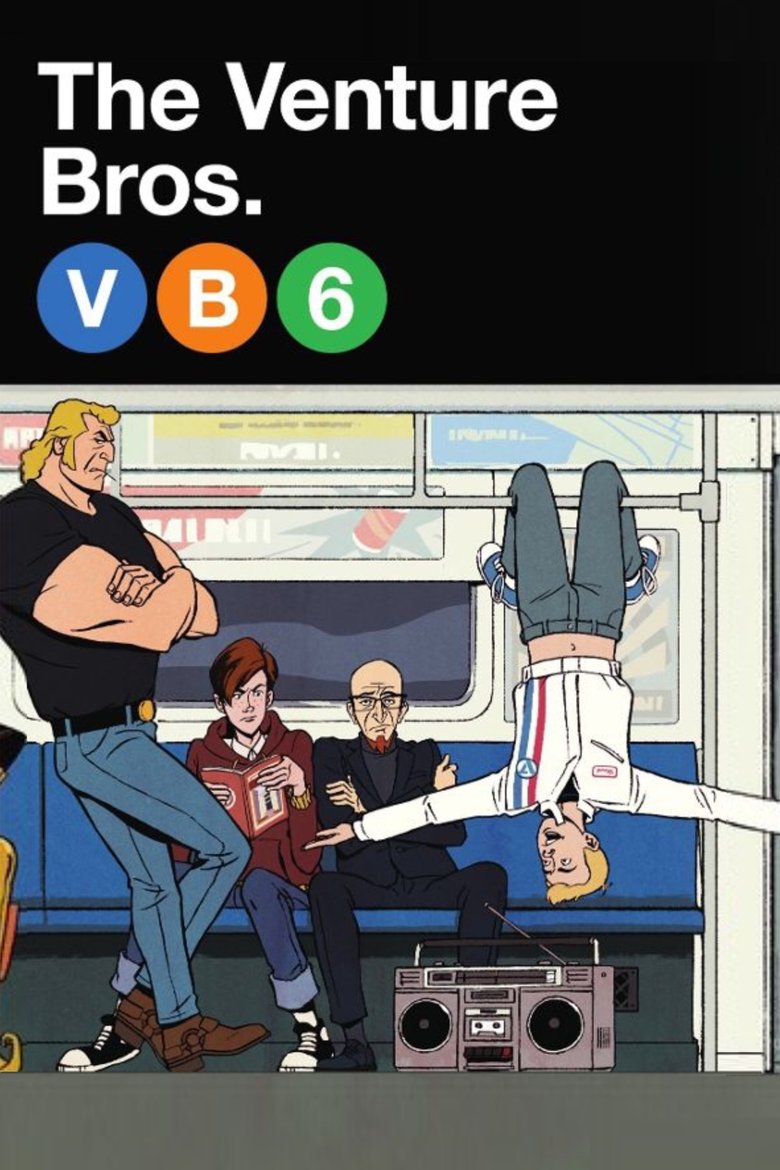 Episodes in The Venture Bros. - Season 6 - Season 6 Poster of Episodes in The Venture Bros. - Season 6 - Season 6