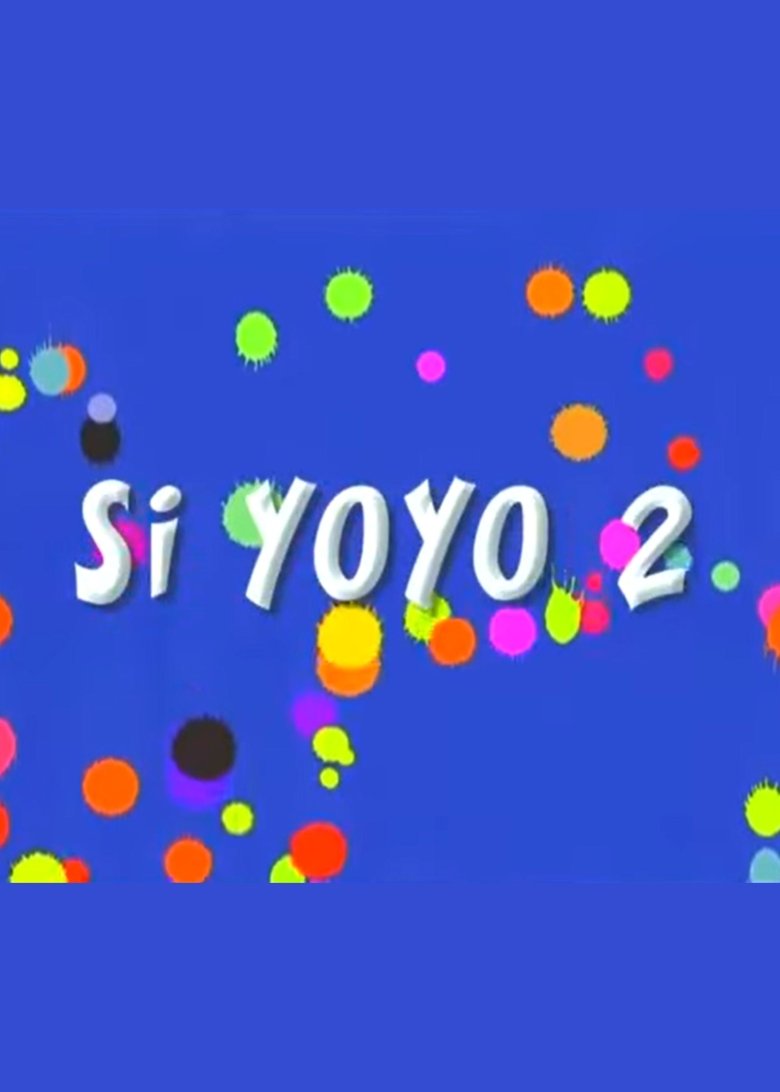 Episodes in Si Yoyo - Season 2 - Season 2 Poster of Episodes in Si Yoyo - Season 2 - Season 2