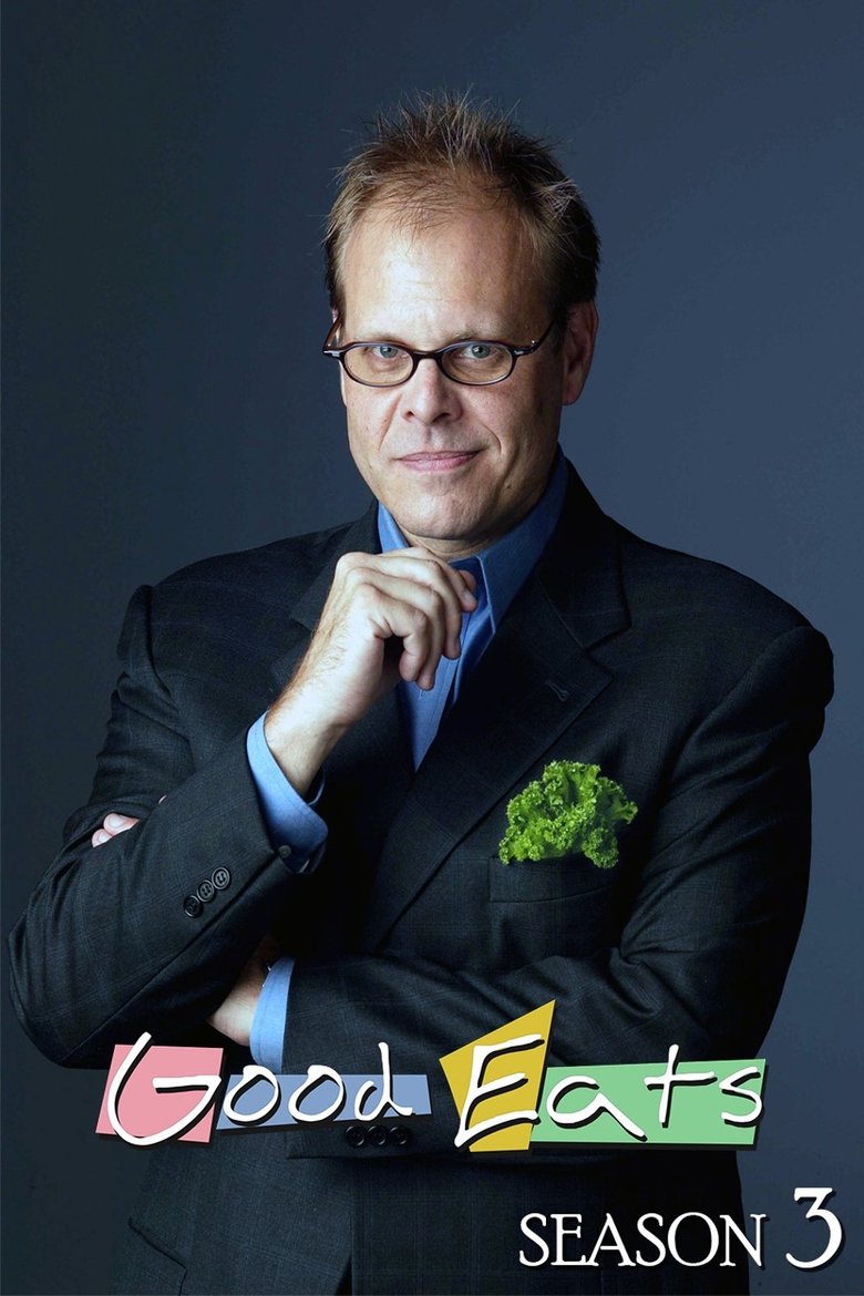 Episodes in Good Eats - Season 3 - Season 3 Poster of Episodes in Good Eats - Season 3 - Season 3