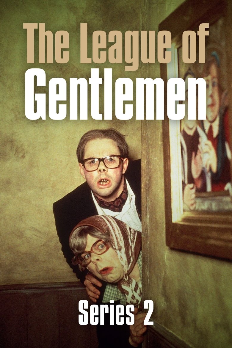 Episodes in The League Of Gentlemen - Season 2 - Season 2 Poster of Episodes in The League Of Gentlemen - Season 2 - Season 2