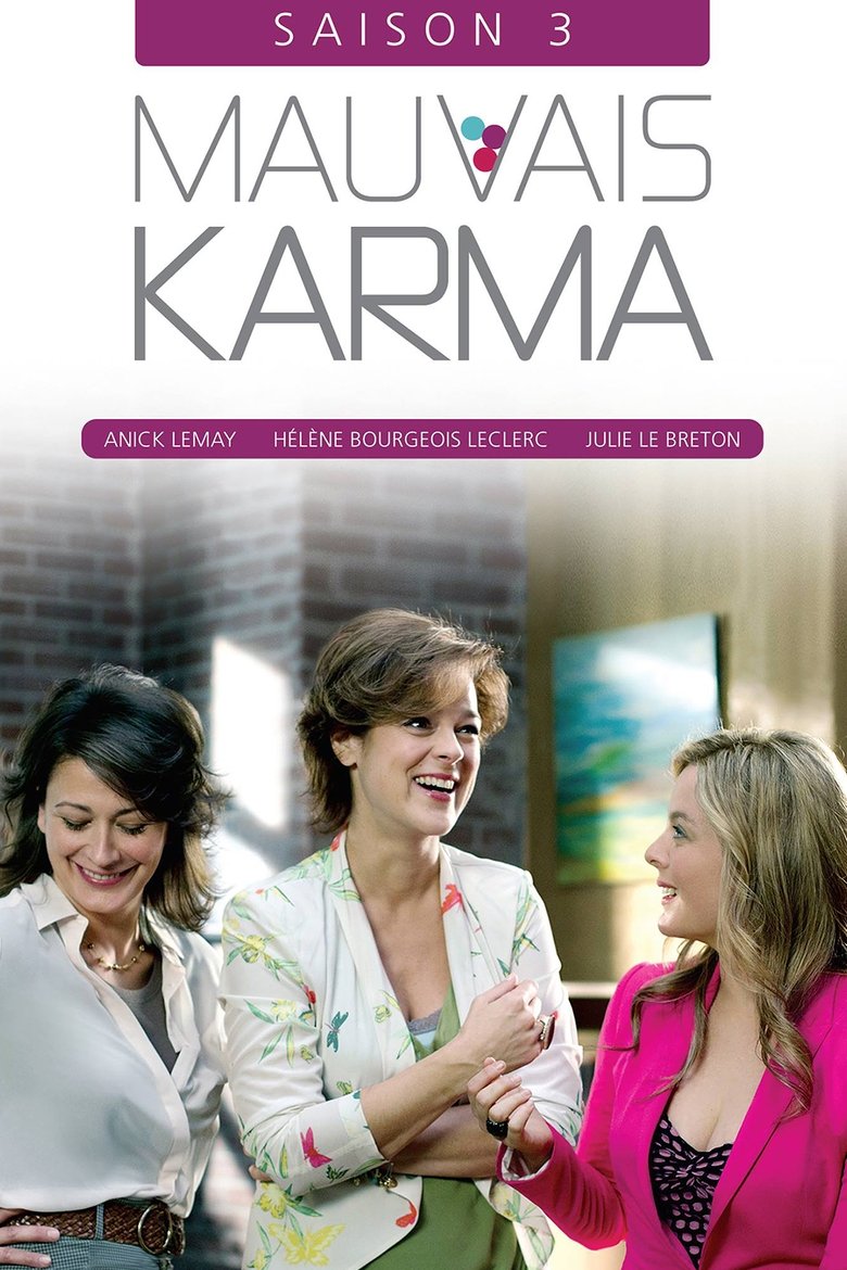 Episodes in Mauvais Karma - Season 3 - Season 3 Poster of Episodes in Mauvais Karma - Season 3 - Season 3