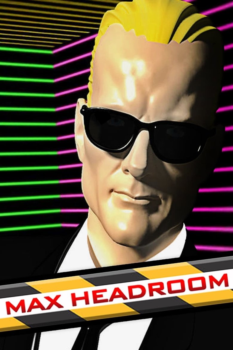 Episodes in Max Headroom - Season 1 - Season 1 Poster of Episodes in Max Headroom - Season 1 - Season 1