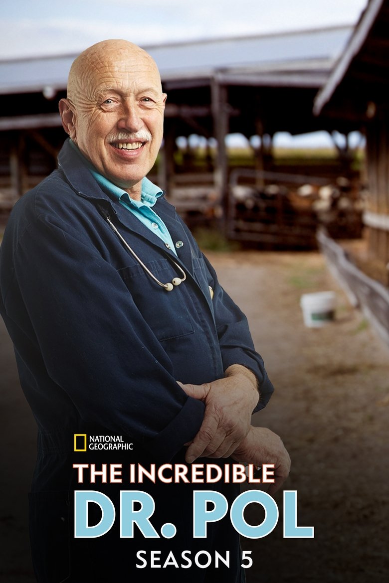 Episodes in The Incredible Dr. Pol - Season 5 - Season 5 Poster of Episodes in The Incredible Dr. Pol - Season 5 - Season 5