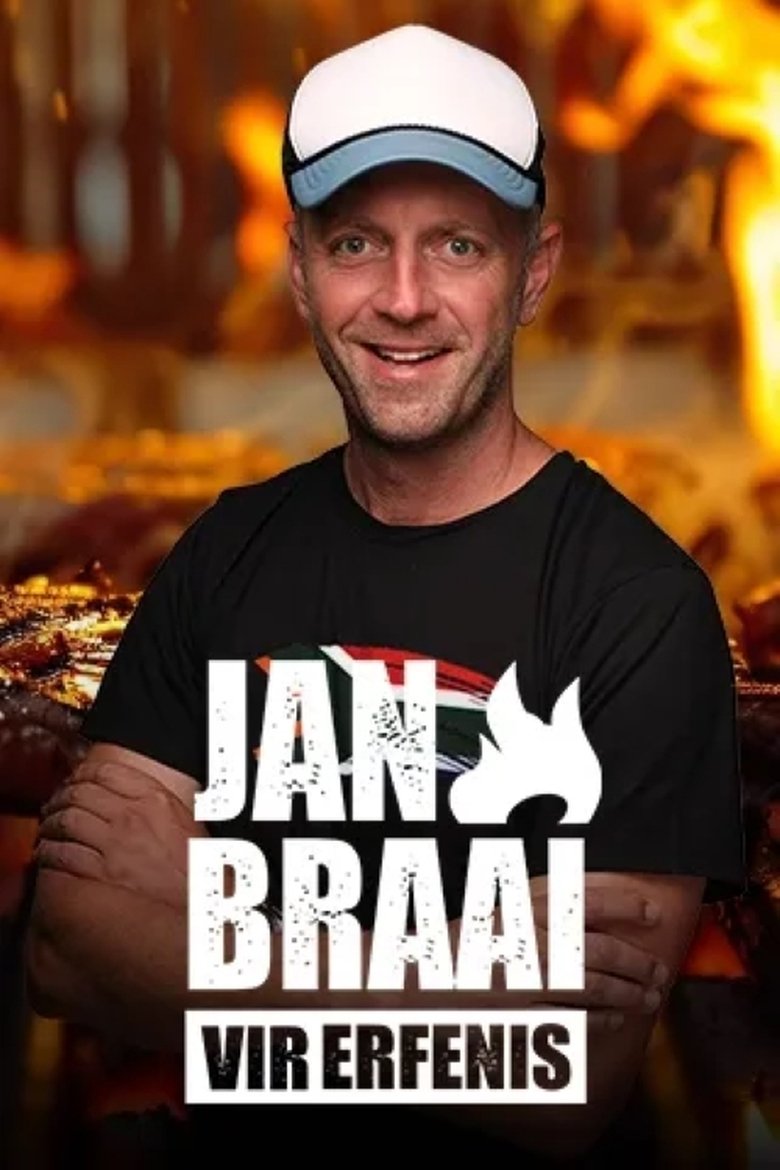 Jan Braai vir Erfenis Poster of Jan Braai vir Erfenis