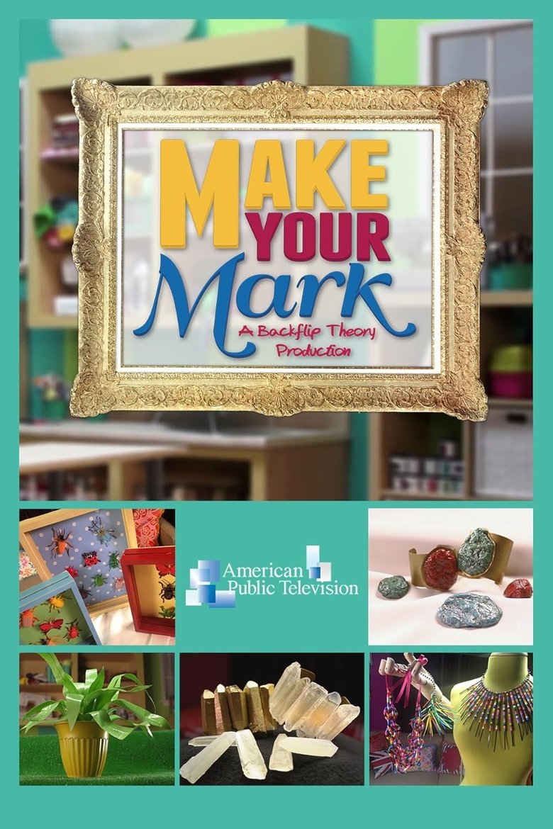 Make Your Mark Poster of Make Your Mark