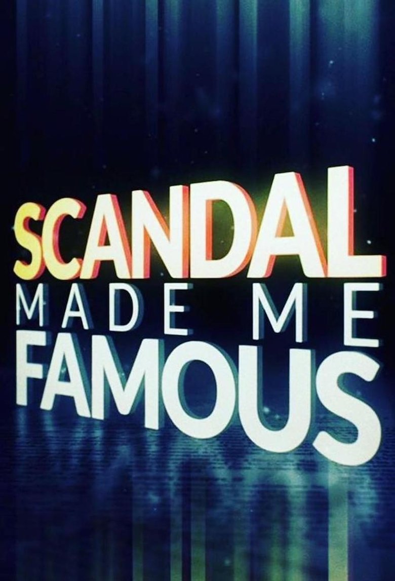 Scandal Made Me Famous Poster of Scandal Made Me Famous
