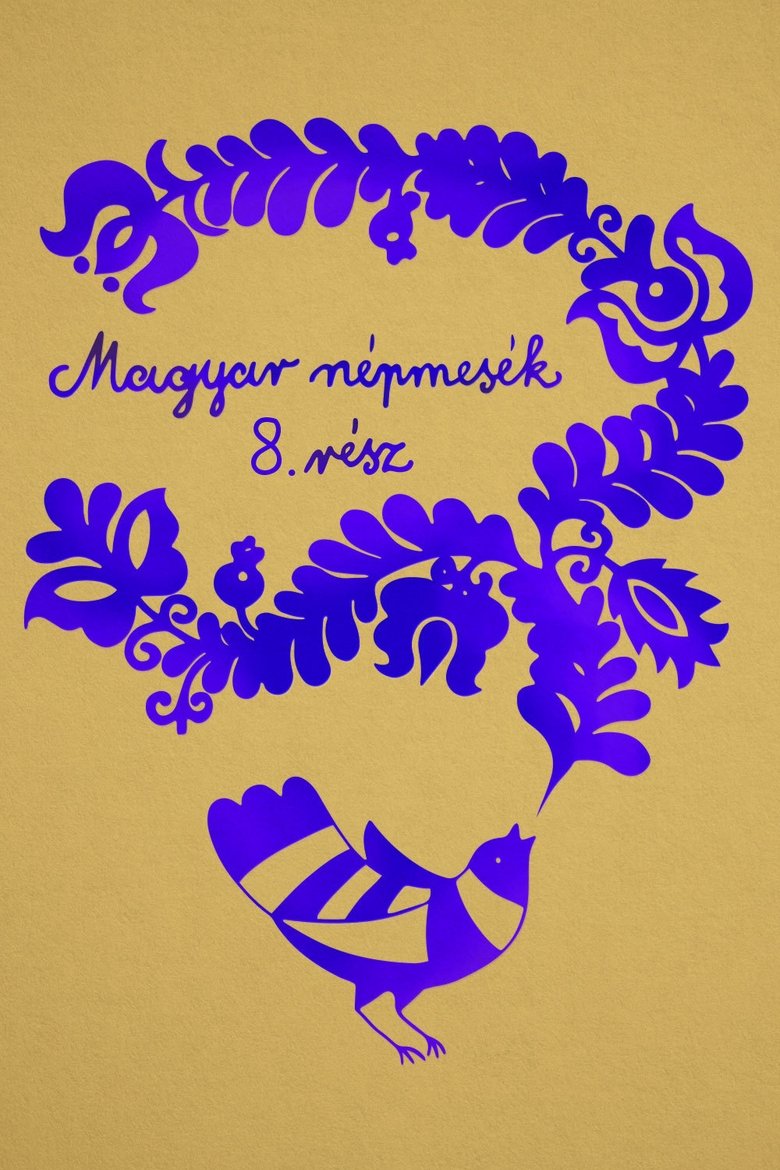 Episodes in Hungarian Folktales - Season 8 - Season 8 Poster of Episodes in Hungarian Folktales - Season 8 - Season 8