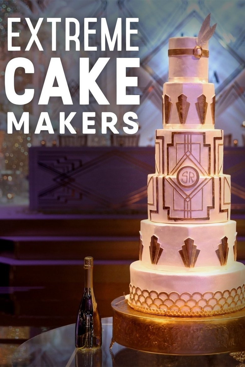 Episodes in Extreme Cake Makers - Season 2 - Season 2 Poster of Episodes in Extreme Cake Makers - Season 2 - Season 2