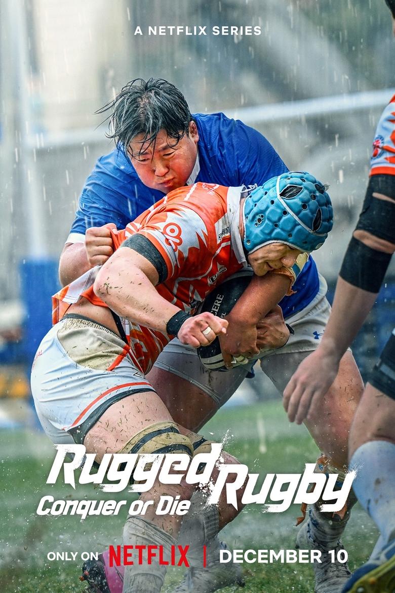 Episodes in Rugged Rugby Conquer Or Die - Season 1 - Season 1 Poster of Episodes in Rugged Rugby Conquer Or Die - Season 1 - Season 1