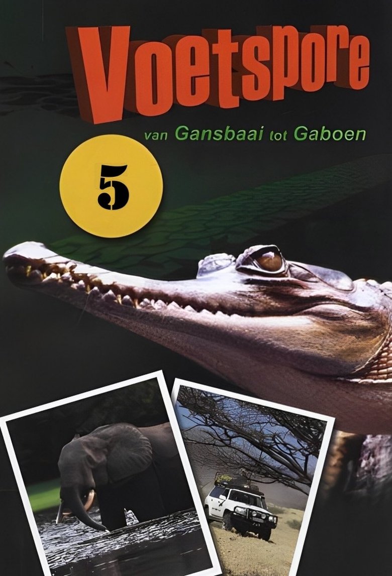 Episodes in Voetspore - Van Gansbaai tot Gaboen - Van Gansbaai tot Gaboen Poster of Episodes in Voetspore - Van Gansbaai tot Gaboen - Van Gansbaai tot Gaboen