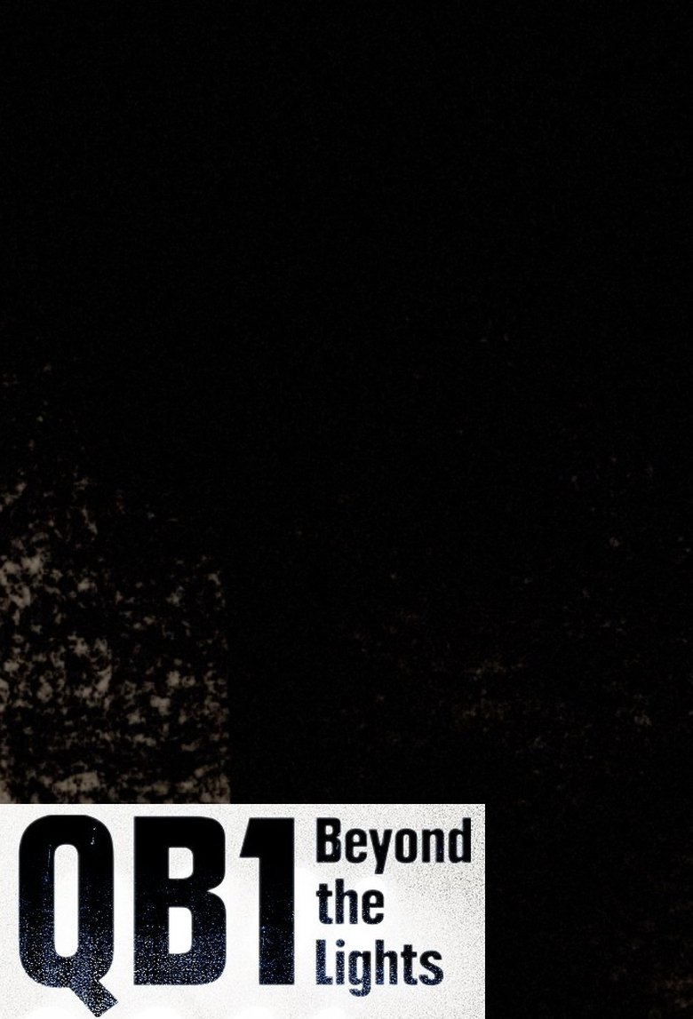 Episodes in QB1 Beyond The Lights - Season 2 - Season 2 Poster of Episodes in QB1 Beyond The Lights - Season 2 - Season 2