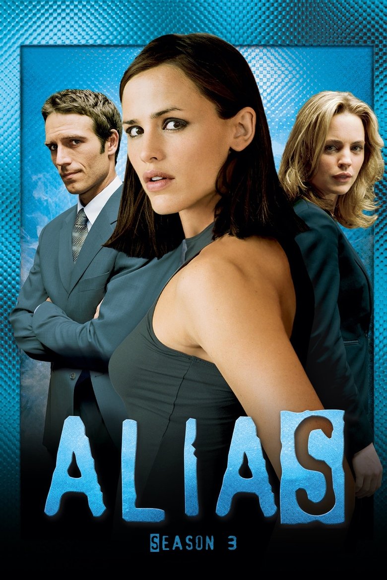 Episodes in Alias - Season 3 - Season 3 Poster of Episodes in Alias - Season 3 - Season 3